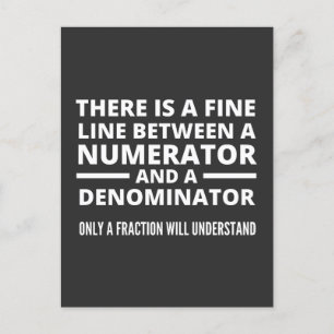 Funny Math FINE LINE NUMERATOR DENOMINATOR Postkarte