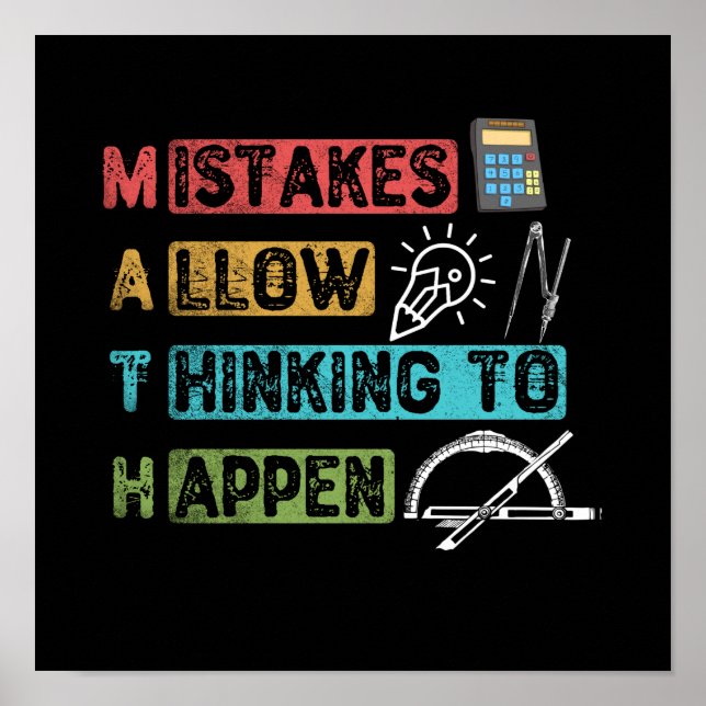 Funny Math. Mistakes Allow Thinking To Happen Poster (Vorne)