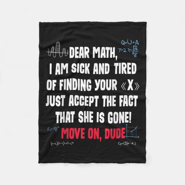 Funny Math Quote Dear Math Move On Dude Girls Boys Fleecedecke (Vorderseite)