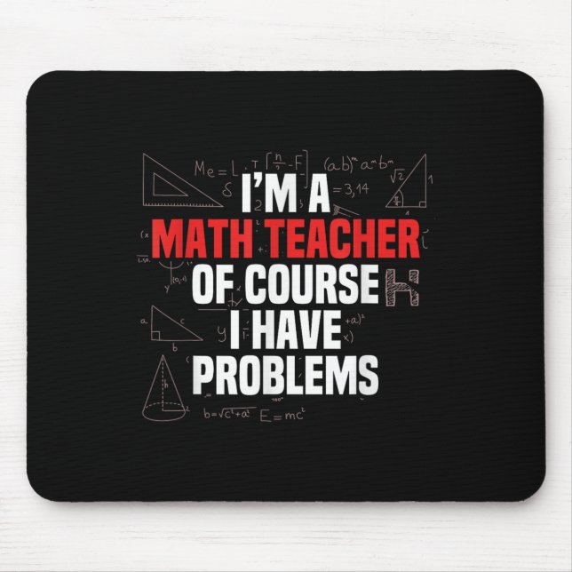 Funny Math Quote Mathematics Dear Math Teacher Ner Mousepad (Vorne)