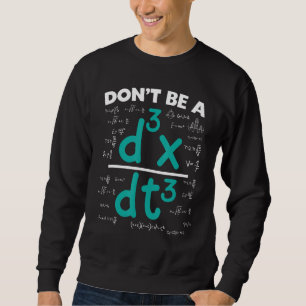 Funny Math Sprichwort Equation Math Joke Sweatshirt
