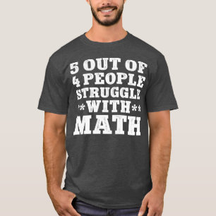 Funny Math Student T-Shirt