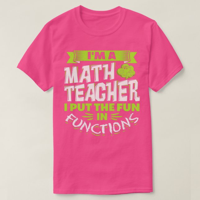 Funny Math Teach Pun T-Shirt (Design vorne)