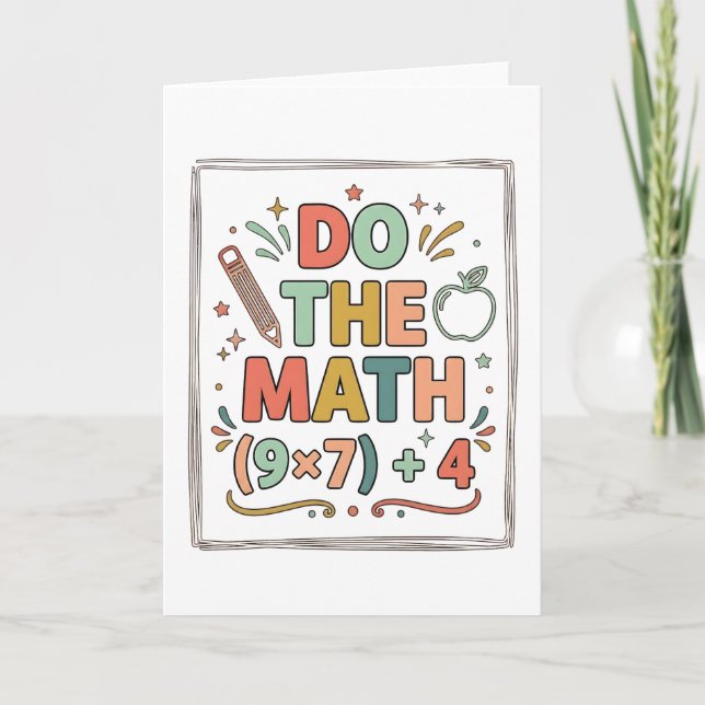 Funny Math Teacher Do The Math (9x7)+4 Karte (Vorderseite)