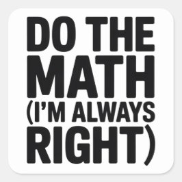 funny Math Teacher Humor Meme Pun Quadratischer Aufkleber