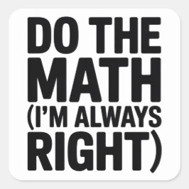 funny Math Teacher Humor Meme Pun Quadratischer Aufkleber