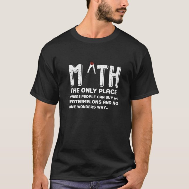 Funny Mathe Geschenk Idee für Student Geschenk T-Shirt (Vorderseite)