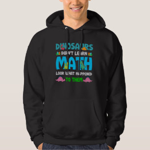 Funny Mathe Teacher Dinosaurier haben Mathe Hum ni Hoodie