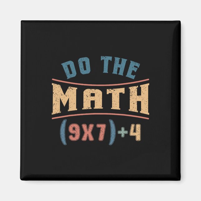 Funny Mathematics 67 Meme Equation Do The Math Tea Magnet (Vorne)
