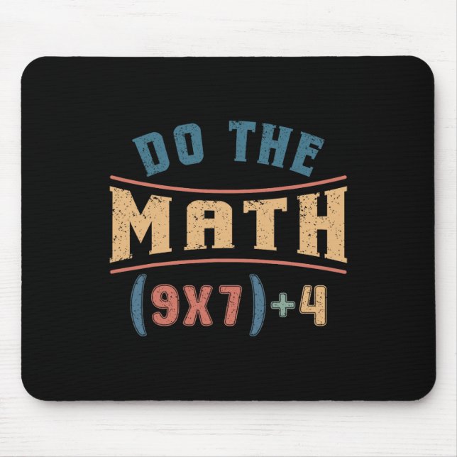 Funny Mathematics 67 Meme Equation Do The Math Tea Mousepad (Vorne)