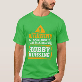 Funny May Spontaneouslyalk Über Hobby Horsing gif T-Shirt