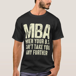 Funny MBA Design Damen Master Gradu T-Shirt