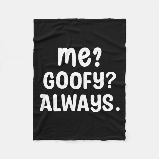 Funny Me_ _ Always. Humour Hilarious Weird Saying  Fleecedecke (Vorderseite)