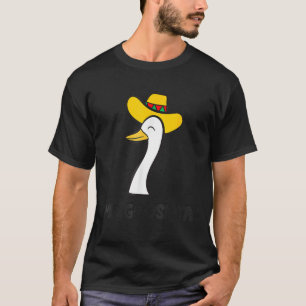 Funny Me Goose Ta Mexican Poultry Bauer Anatidae T-Shirt