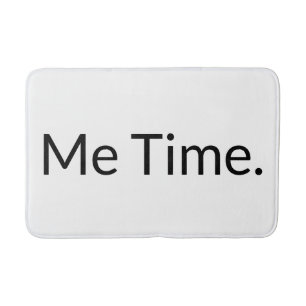 Funny Me Time Zitat White Black Typografy Badematte