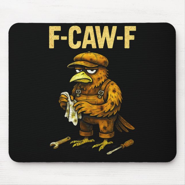 Funny Mechanic F Caw F Crow Fcawf Raven Mechanics  Mousepad (Vorne)