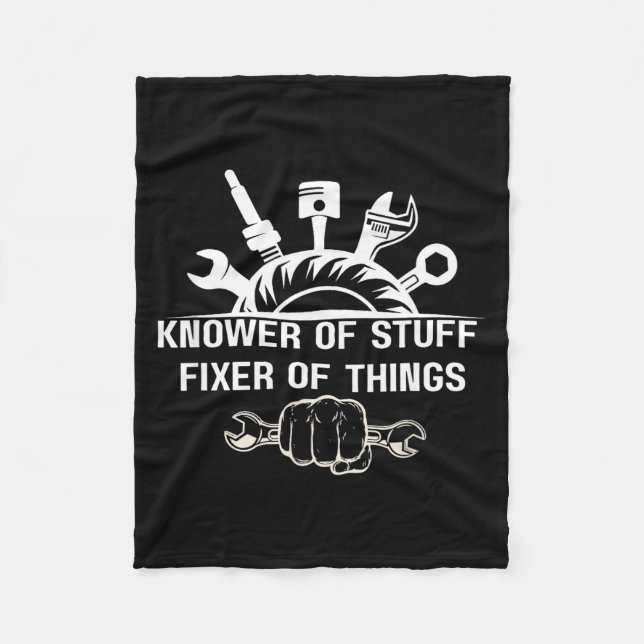 Funny Mechanic Quote Knower Of Stuff Fixer Of Thin Fleecedecke (Vorderseite)