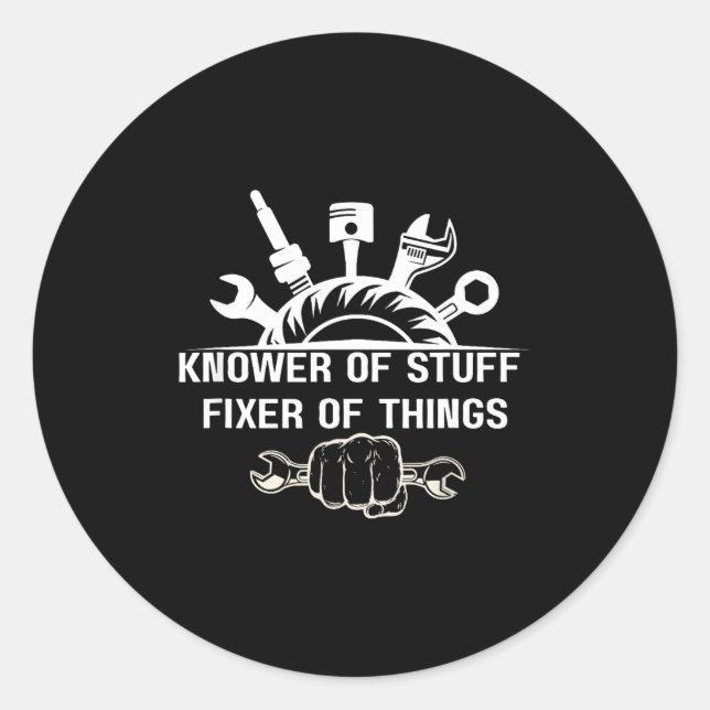 Funny Mechanic Quote Knower Of Stuff Fixer Of Thin Runder Aufkleber (Vorderseite)