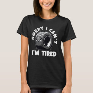 Funny Mechanic Reifenreparatur Auto Reparatur Lazy T-Shirt