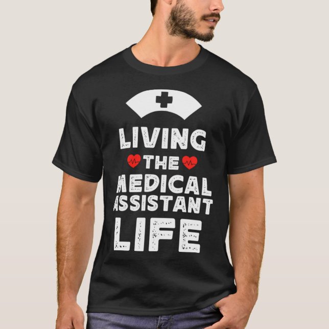 Funny Medical Assistant quote, cool Physician Assi T-Shirt (Vorderseite)