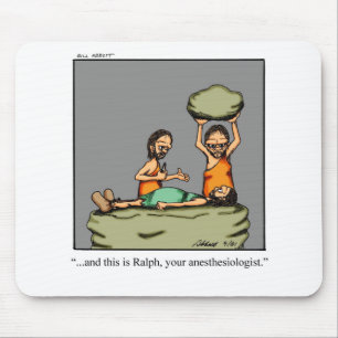 Funny Medical Geschenk! Mousepad