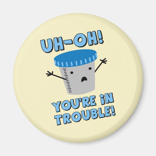 Funny Medical Sie sind in Schwierigkeiten Magnet (Vorne)