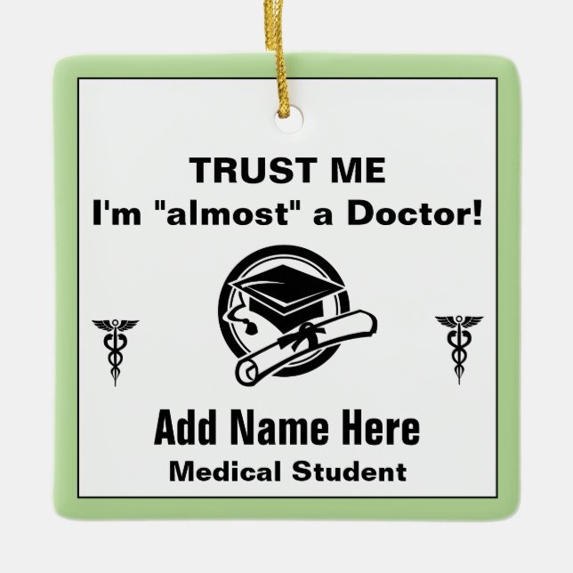 Funny Medical Student Trust Me Keramikornament (Vorderseite)