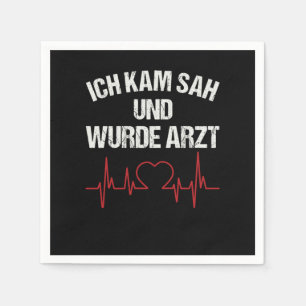Funny Medical Surgeon Saying Gift I Came To See An Serviette
