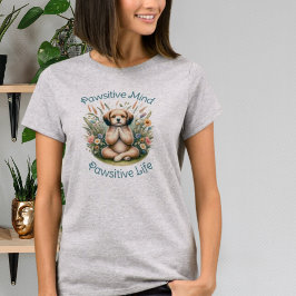 Funny Meditation Hund Inspiration positive Zitat T-Shirt
