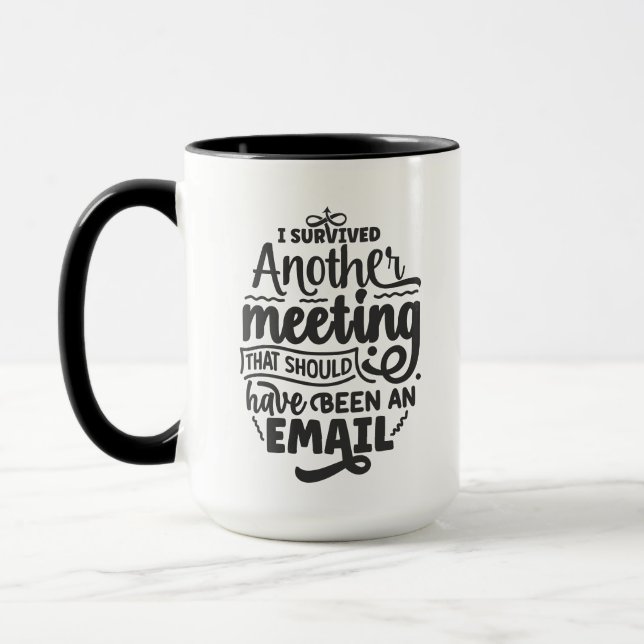 Funny Meeting E-Mail Wort Kunst Tasse (Links)