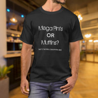 Funny Mega Pint oder Muffins