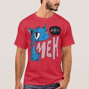 Funny Meh Cat Geschenk für Katzen-Mamas und Katzen T-Shirt