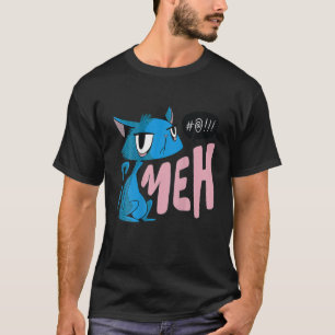 Funny Meh Cat Geschenk für Katzen Mamas und Katzen T-Shirt