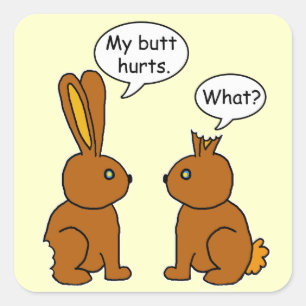 Funny mein Hintern Hurts Bunnies Quadratischer Aufkleber