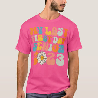 Funny mein letzter erster Tag Senior 2023 zurück z T-Shirt