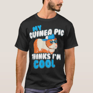 Funny meine Guinea Pig Thinks Im cool Hamster Pig T-Shirt