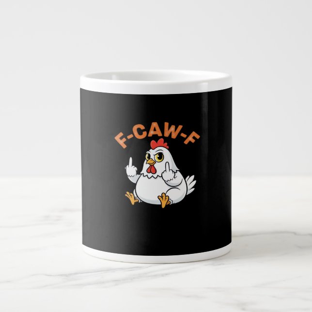 Funny Meme F-Caw-F Chicken Jumbo-Tasse (Vorderseite)