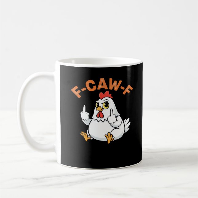 Funny Meme F-Caw-F Chicken Kaffeetasse (Links)