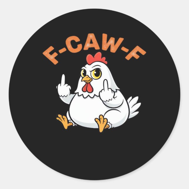 Funny Meme F-Caw-F Chicken Runder Aufkleber (Vorderseite)