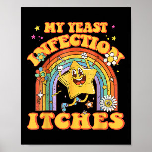Funny Meme My Hefe Infektion Juckreiz Seltsamer Sp Poster