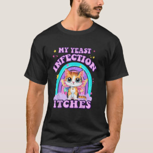 Funny Meme My Hefe Infektion Juckreiz Seltsamer Sp T-Shirt