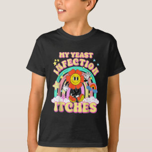 Funny Meme My Hefe Infektion Juckreiz Seltsamer Sp T-Shirt