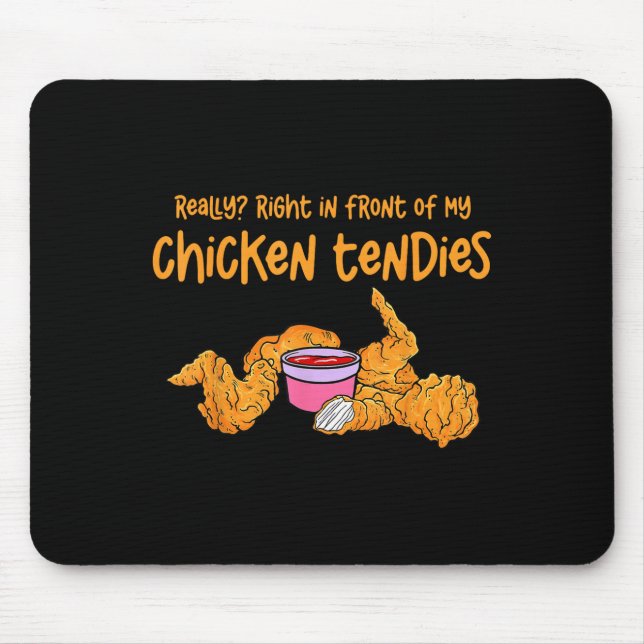 Funny Meme Really Right In Front Of My Chicken Ten Mousepad (Vorne)