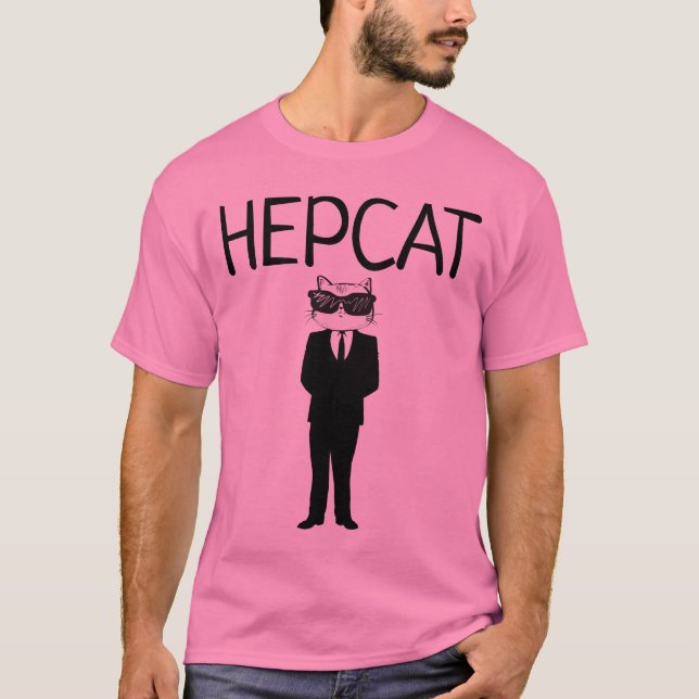 Funny Men Cat T - Shirt, HEPCAT T-Shirt (Vorderseite)
