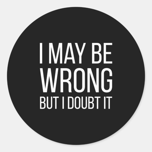 Funny Mens Adult Quote Hilarious With Sayings  Runder Aufkleber (Vorderseite)