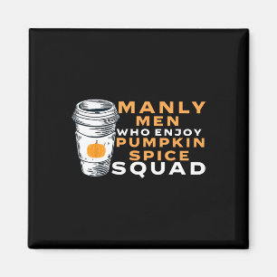 Funny Mens Pumpkin Spice Boyfriend Husband Gag Jok Magnet