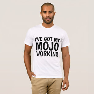 Funny Men's T - Shirt, MOJO T-Shirt