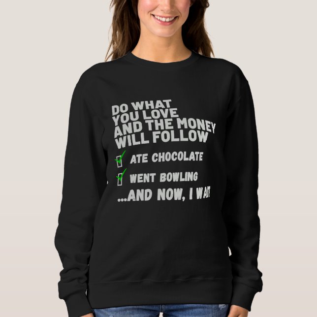 Funny  Mens Womens Christian Prayed Went Bowling   Sweatshirt (Vorderseite)