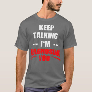 Funny Mental Health Awareness Counselor Gift heran T-Shirt