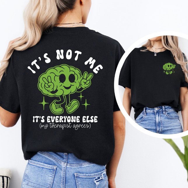 Funny Mental Health Quote & Brain Graphic T-Shirt (Von Creator hochgeladen)